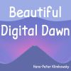 Download track Beautiful Digital Dawn, Pt. 4