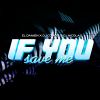 Download track If You Save Me (Instrumental Version)