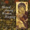 Download track The Blessed Among Women, Weeping