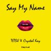 Download track Say My Name (Extended Mix)