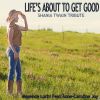 Download track Life's About To Get Good (Shania Twain Tribute)