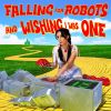 Download track Wish I Was A Robot