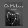 Download track On My Love (Speed Up Remix)