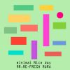 Download track Minimal Nice Day2