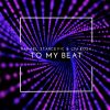 Download track To My Beat (Extended Mix)