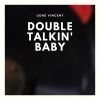 Download track Double Talkin' Baby