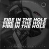 Download track Fire In The Hole (Extended Mix)