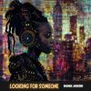 Download track Looking For Someone (Instrumental Mix)