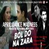 Download track Bol Do Na Zara (DJ Kamal Mustafa Remix)