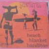 Download track Beach Blanket Banditos