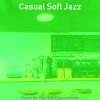 Download track Wonderful Smooth Jazz Sax Ballad - Vibe For Oat Milk Cappuccinos