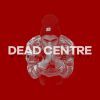 Download track Dead Centre