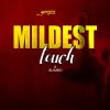 Download track Mildest Touch