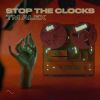 Download track Stop The Clocks (Extended Mix)