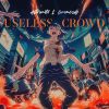 Download track Useless Crowd (Basilisk's Ascend)