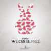 Download track We Can Be Free