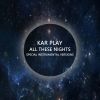 Download track All These Nights (Edit Instrumental Mix Without Bass)