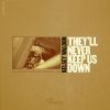 Download track They'll Never Keep Us Down