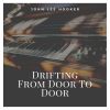 Download track Drifting From Door To Door