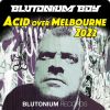 Download track Acid Over Melbourne 2022 (Blutonium Boy Hardstyle Edit)