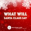 Download track What Will Santa Claus Say (Instrumental)