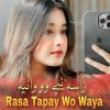 Download track Rasa Tapay Wo Waya