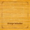 Download track Orange Beholder N° 1