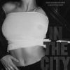 Download track In The City (DJ HEARTSTRING Remix)