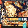 Download track Nothing But Love