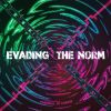 Download track Evade The Norm