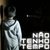 Download track Não Tenho Tempo (SaGa! Remix)