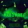 Download track MADE 2 MAKE IT