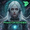 Download track Phantom Echoes