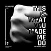 Download track This Is What You Made Me Do (Rheno Remix)