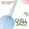 Download track Chill Jazz- Good Morning