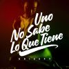 Download track Uno No Sabe Lo Que Tiene