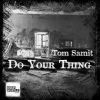 Download track Do Your Thing (Matt Schulz Remix)