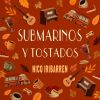 Download track Submarinos Y Tostados