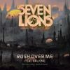 Download track Rush Over Me (Seven Lions 1999 Extended Mix)