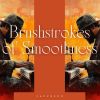 Download track Brushstrokes Of Smoothness