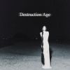 Download track Destruction Age