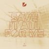 Download track Save It All For Me (Extended Mix)