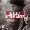 Download track Nothing Worse (Extended Mix)