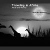 Download track Traveling To Afrika (Abicah Soul Mixes) (Reprise)