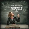 Download track Trouble (Extended Mix)