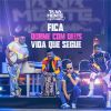 Download track Fica / Dorme Com Deus / Vida Que Segue (Ao Vivo)