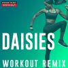 Download track Daisies (Workout Remix 128 BPM)