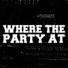 Download track Where The Party At