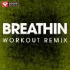 Download track Breathin (Workout Remix)