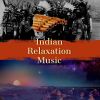 Download track Indian Relaxation Music